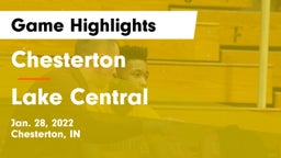 Chesterton  vs Lake Central  Game Highlights - Jan. 28, 2022