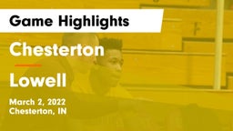 Chesterton  vs Lowell  Game Highlights - March 2, 2022