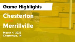 Chesterton  vs Merrillville  Game Highlights - March 4, 2022