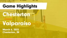 Chesterton  vs Valparaiso  Game Highlights - March 6, 2023