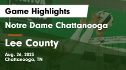 Notre Dame Chattanooga vs Lee County  Game Highlights - Aug. 26, 2023