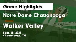 Notre Dame Chattanooga vs Walker Valley  Game Highlights - Sept. 18, 2023