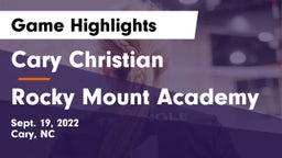 Cary Christian  vs Rocky Mount Academy Game Highlights - Sept. 19, 2022
