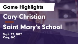 Cary Christian  vs Saint Mary's School Game Highlights - Sept. 22, 2022