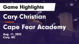 Cary Christian  vs Cape Fear Academy Game Highlights - Aug. 11, 2023