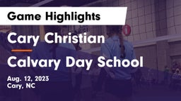 Cary Christian  vs Calvary Day School Game Highlights - Aug. 12, 2023