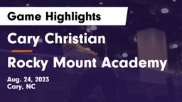 Cary Christian  vs Rocky Mount Academy Game Highlights - Aug. 24, 2023