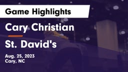 Cary Christian  vs St. David's  Game Highlights - Aug. 25, 2023