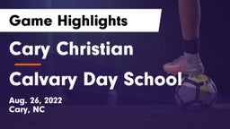 Cary Christian  vs Calvary Day School Game Highlights - Aug. 26, 2022