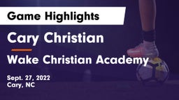 Cary Christian  vs Wake Christian Academy  Game Highlights - Sept. 27, 2022