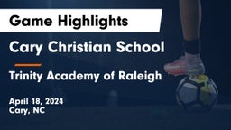 Cary Christian School vs Trinity Academy of Raleigh Game Highlights - April 18, 2024