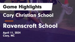 Cary Christian School vs Ravenscroft School Game Highlights - April 11, 2024