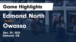Edmond North  vs Owasso  Game Highlights - Dec. 29, 2023