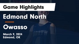 Edmond North  vs Owasso  Game Highlights - March 9, 2024