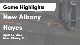 New Albany  vs Hayes  Game Highlights - April 13, 2023