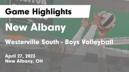New Albany  vs Westerville South - Boys Volleyball Game Highlights - April 27, 2023