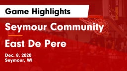 Seymour Community  vs East De Pere Game Highlights - Dec. 8, 2020
