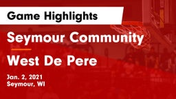 Seymour Community  vs West De Pere  Game Highlights - Jan. 2, 2021