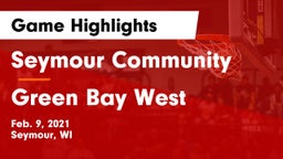 Seymour Community  vs Green Bay West Game Highlights - Feb. 9, 2021