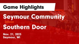 Seymour Community  vs Southern Door Game Highlights - Nov. 21, 2023