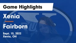 Xenia  vs Fairborn Game Highlights - Sept. 15, 2022