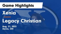 Xenia  vs Legacy Christian Game Highlights - Aug. 21, 2023