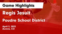 Regis Jesuit  vs Poudre School District Game Highlights - April 3, 2023