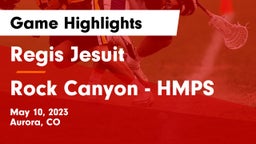 Regis Jesuit  vs Rock Canyon - HMPS Game Highlights - May 10, 2023