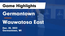 Germantown  vs Wauwatosa East  Game Highlights - Dec. 20, 2022