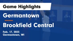 Germantown  vs Brookfield Central  Game Highlights - Feb. 17, 2023