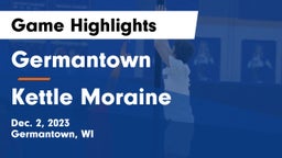 Germantown  vs Kettle Moraine  Game Highlights - Dec. 2, 2023