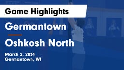 Germantown  vs Oshkosh North  Game Highlights - March 2, 2024