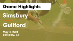 Simsbury  vs Guilford  Game Highlights - May 4, 2024