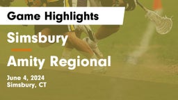 Simsbury  vs Amity Regional  Game Highlights - June 4, 2024