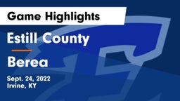 Estill County  vs Berea  Game Highlights - Sept. 24, 2022