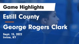 Estill County  vs George Rogers Clark  Game Highlights - Sept. 15, 2022