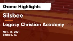 Silsbee  vs Legacy Christian Academy  Game Highlights - Nov. 16, 2021