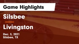 Silsbee  vs Livingston  Game Highlights - Dec. 3, 2021