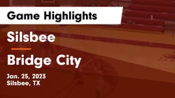 Silsbee  vs Bridge City  Game Highlights - Jan. 25, 2023