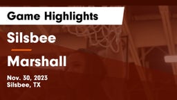 Silsbee  vs Marshall  Game Highlights - Nov. 30, 2023