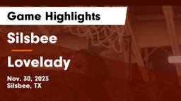 Silsbee  vs Lovelady  Game Highlights - Nov. 30, 2023