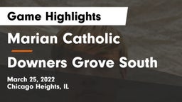 Marian Catholic  vs Downers Grove South  Game Highlights - March 25, 2022