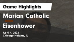 Marian Catholic  vs Eisenhower  Game Highlights - April 4, 2022