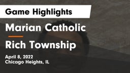 Marian Catholic  vs Rich Township  Game Highlights - April 8, 2022