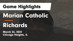 Marian Catholic  vs Richards  Game Highlights - March 26, 2022