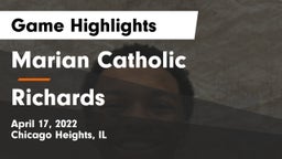 Marian Catholic  vs Richards  Game Highlights - April 17, 2022