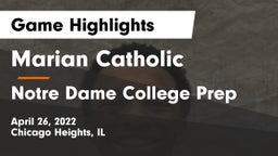 Marian Catholic  vs Notre Dame College Prep Game Highlights - April 26, 2022