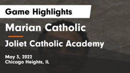 Marian Catholic  vs Joliet Catholic Academy  Game Highlights - May 3, 2022