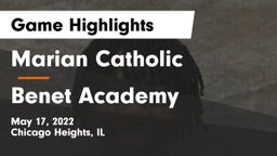 Marian Catholic  vs Benet Academy  Game Highlights - May 17, 2022