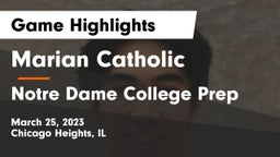 Marian Catholic  vs Notre Dame College Prep Game Highlights - March 25, 2023